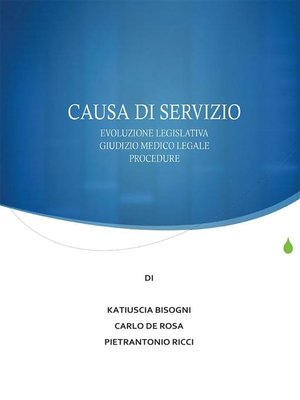 cover image of La causa di servizio--novità legislative, giudizio medico legale e procedure